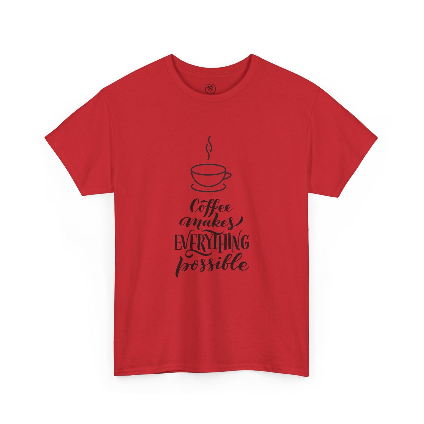 Coffee Makes Everything Possible Tee (White)