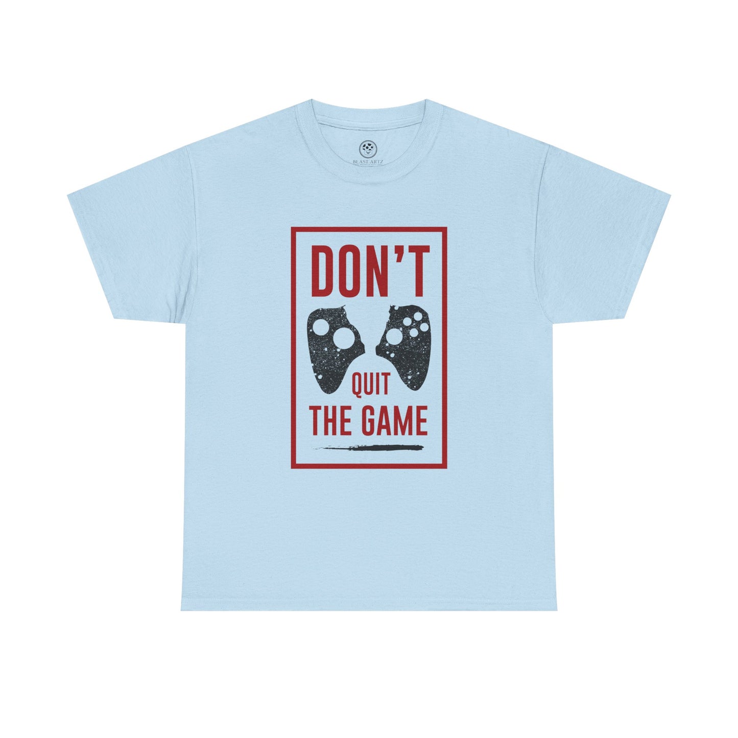 Don’t Quit the Game Tee – Funny Gamer Shirt