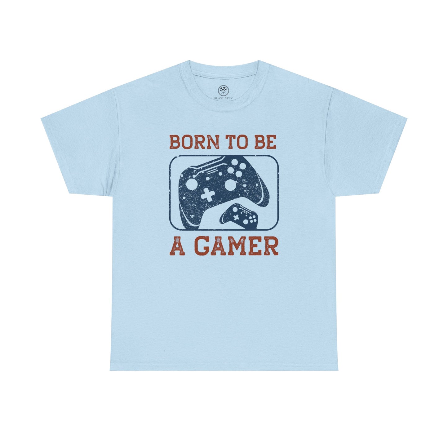Born to Be a Gamer Tee – Funny Gaming Shirt