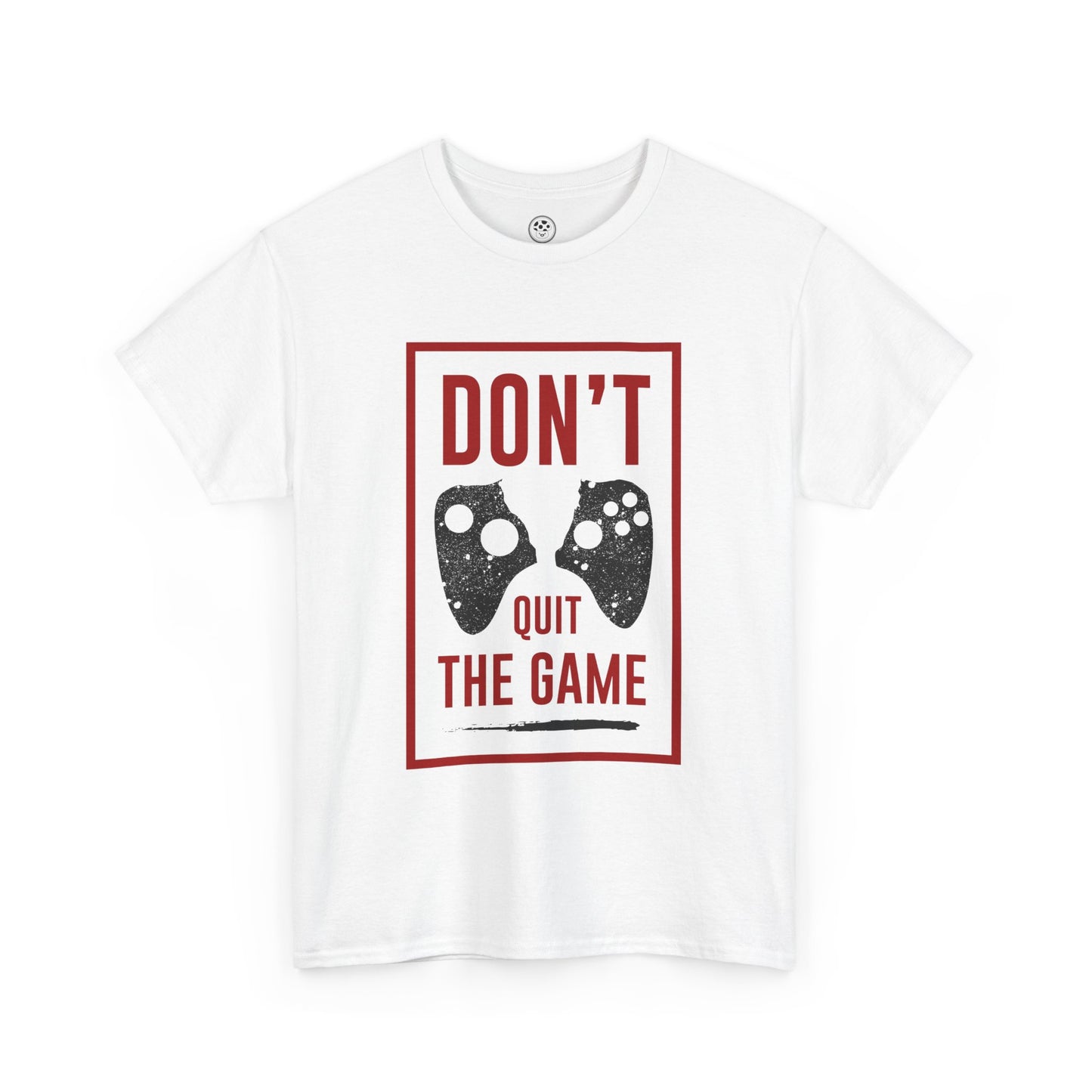 Don’t Quit the Game Tee – Funny Gamer Shirt