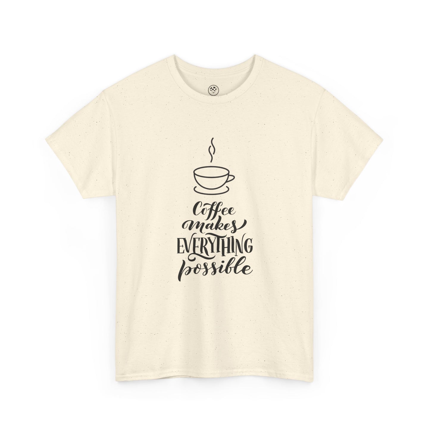 Coffee Makes Everything Possible Tee (White)