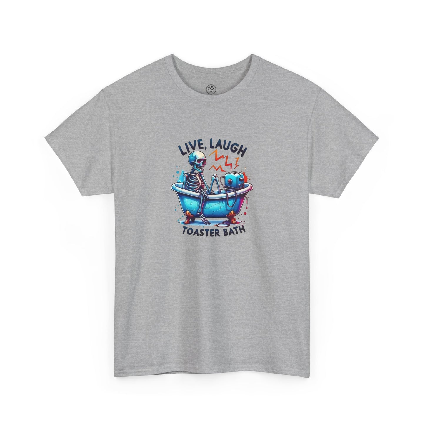 Live Laugh Toaster Bath Tee – Funny Dark Humor Shirt
