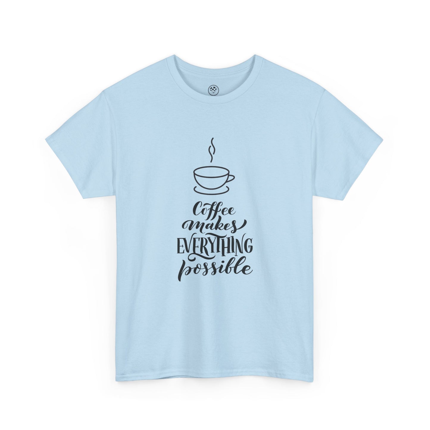 Coffee Makes Everything Possible Tee (White)