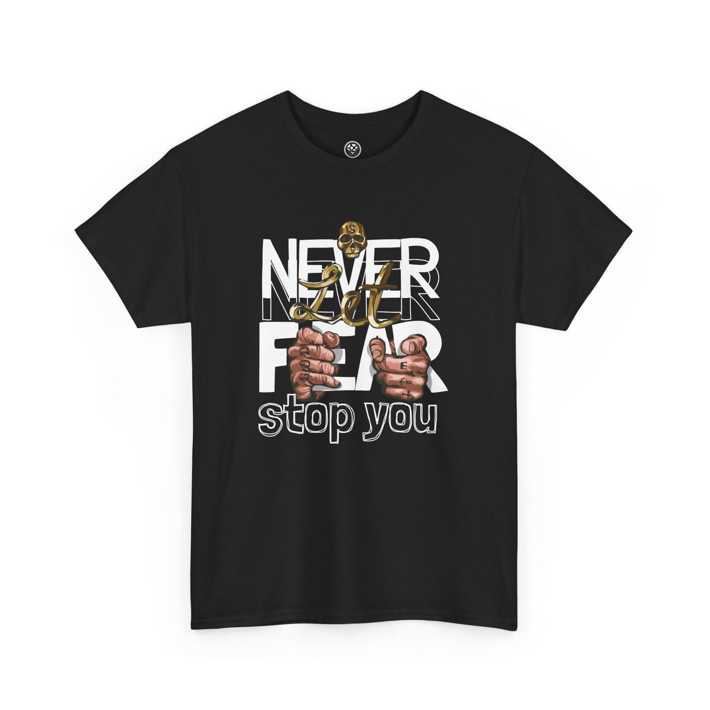 Never Let Fear Stop You Tee – Motivational Shirt