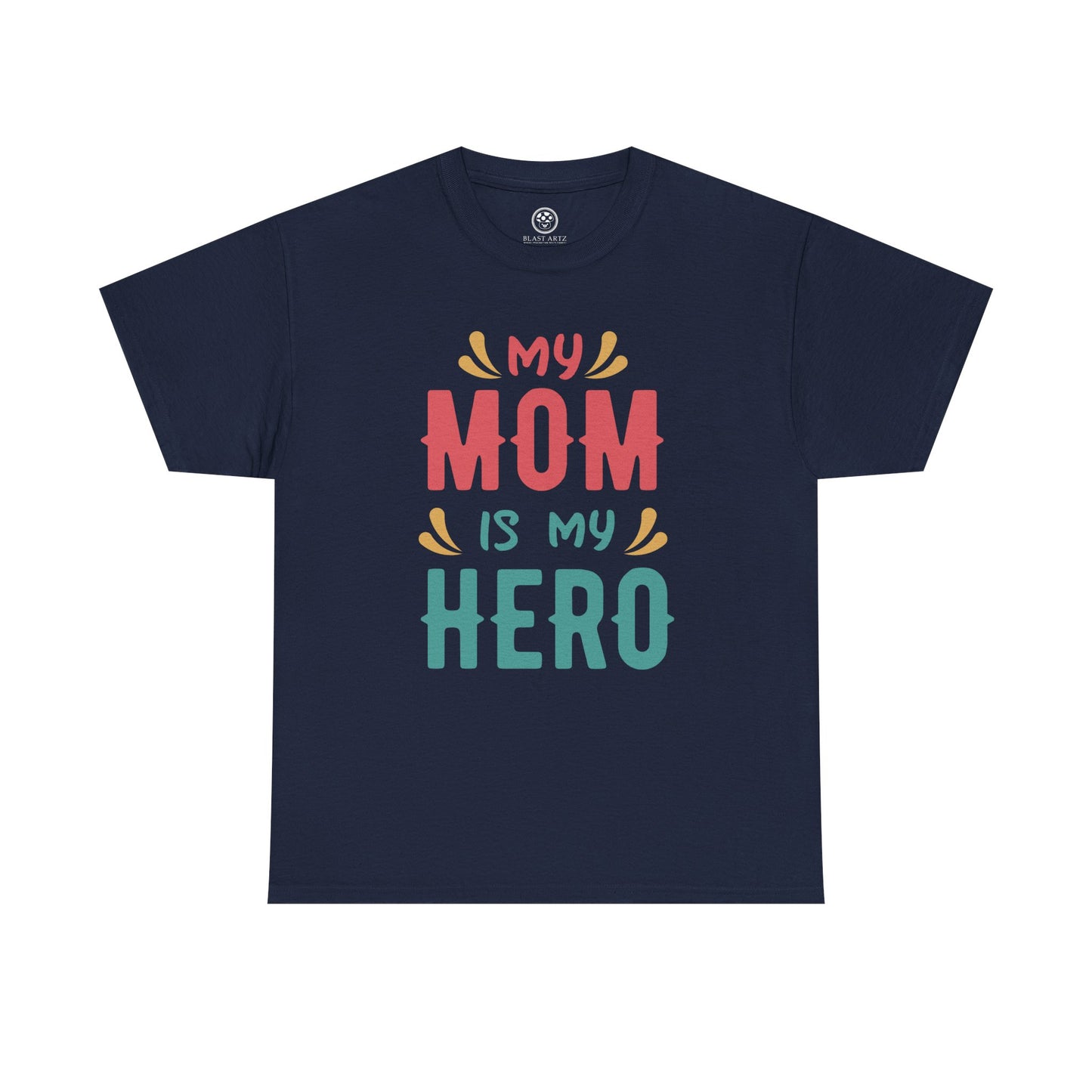 My Mom Is My Hero Tee – Mother’s Day Gift Shirt