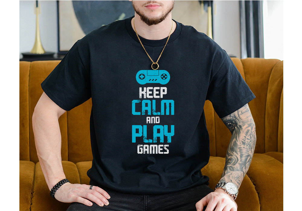 Keep Calm and Play Games Tee – Gamer Motivation Shirt