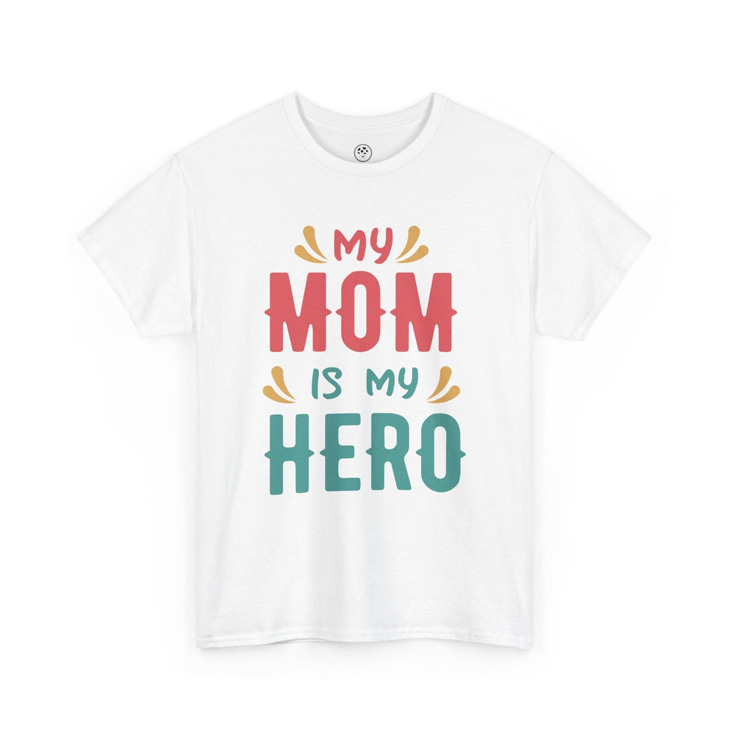My Mom Is My Hero Tee – Mother’s Day Gift Shirt