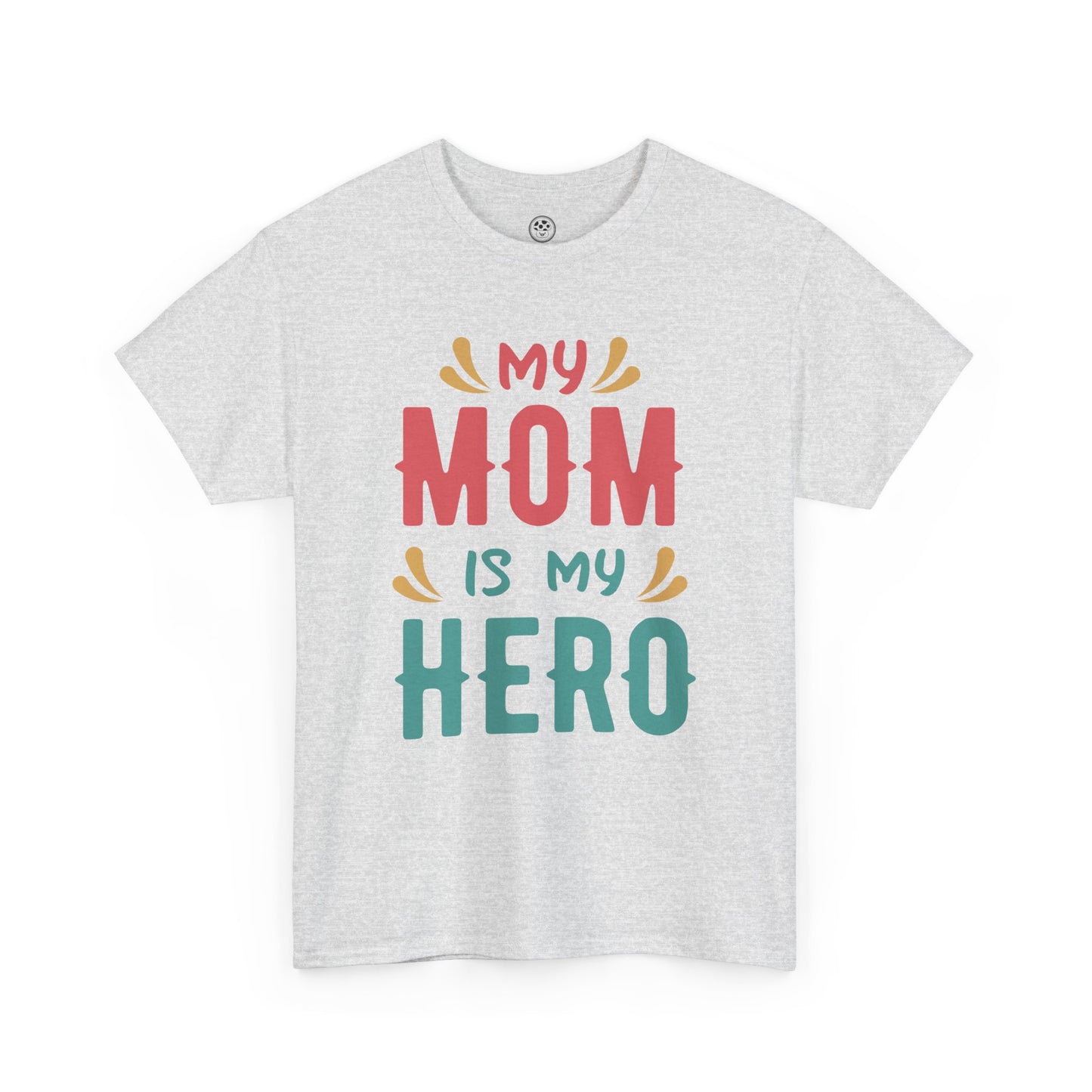 My Mom Is My Hero Tee – Mother’s Day Gift Shirt