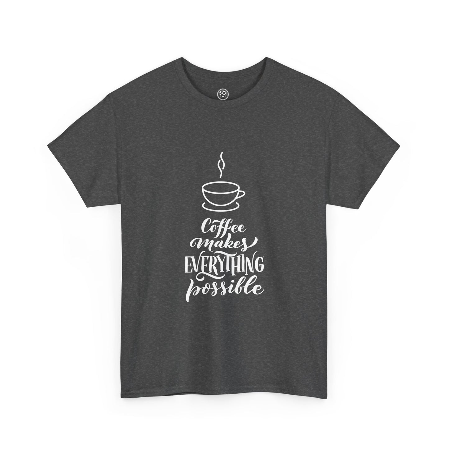 Coffee Makes Everything Possible Tee (Black)