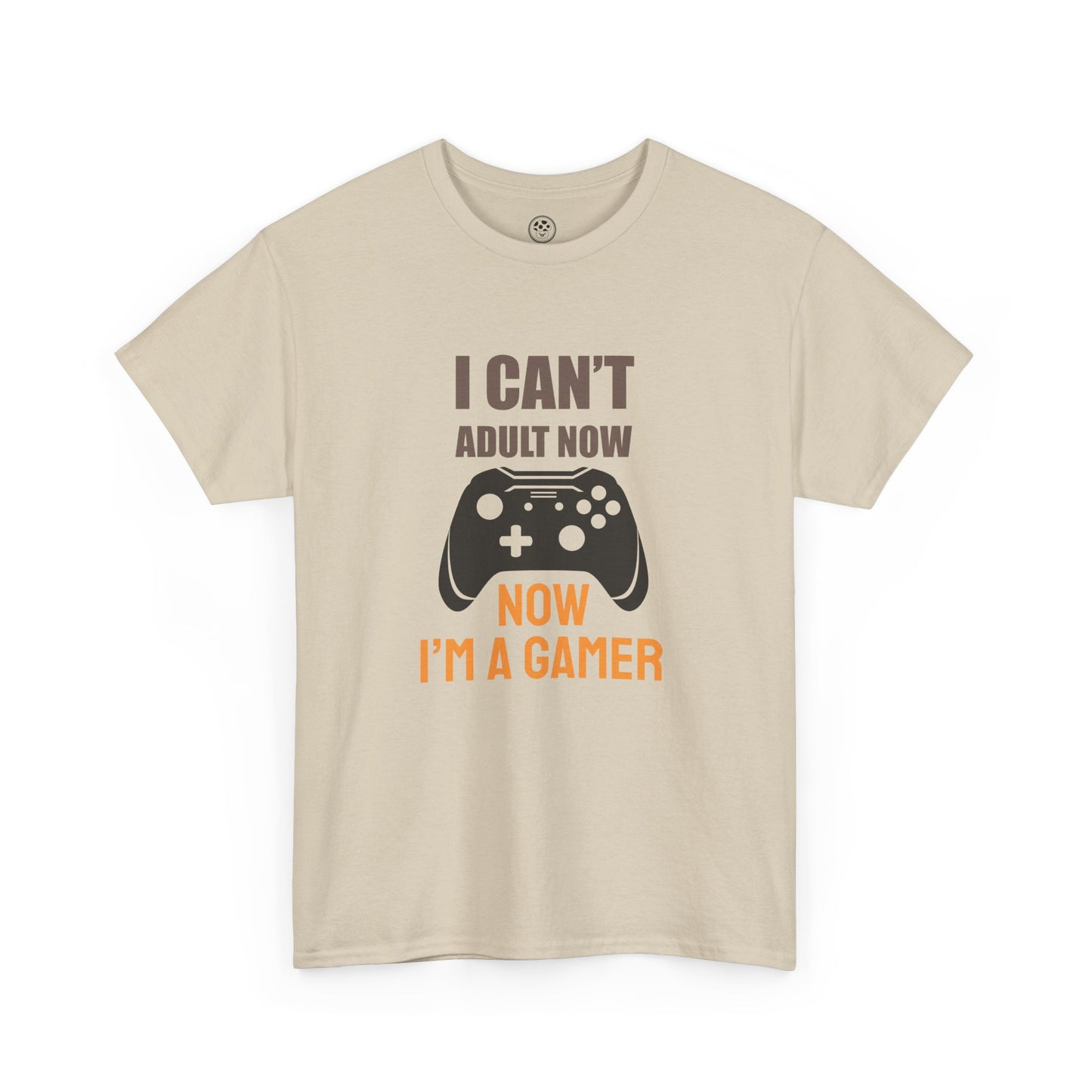 I Can’t Adult Now, I’m a Gamer Tee