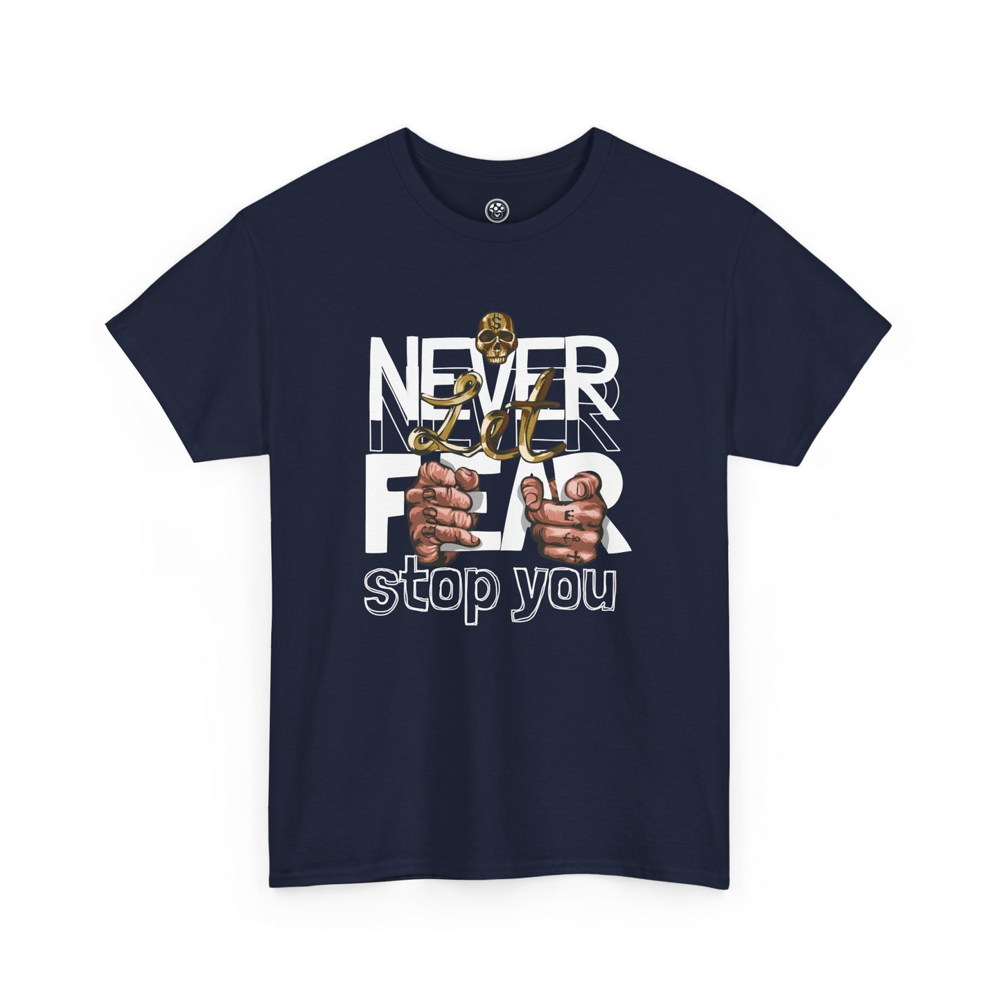 Never Let Fear Stop You Tee – Motivational Shirt