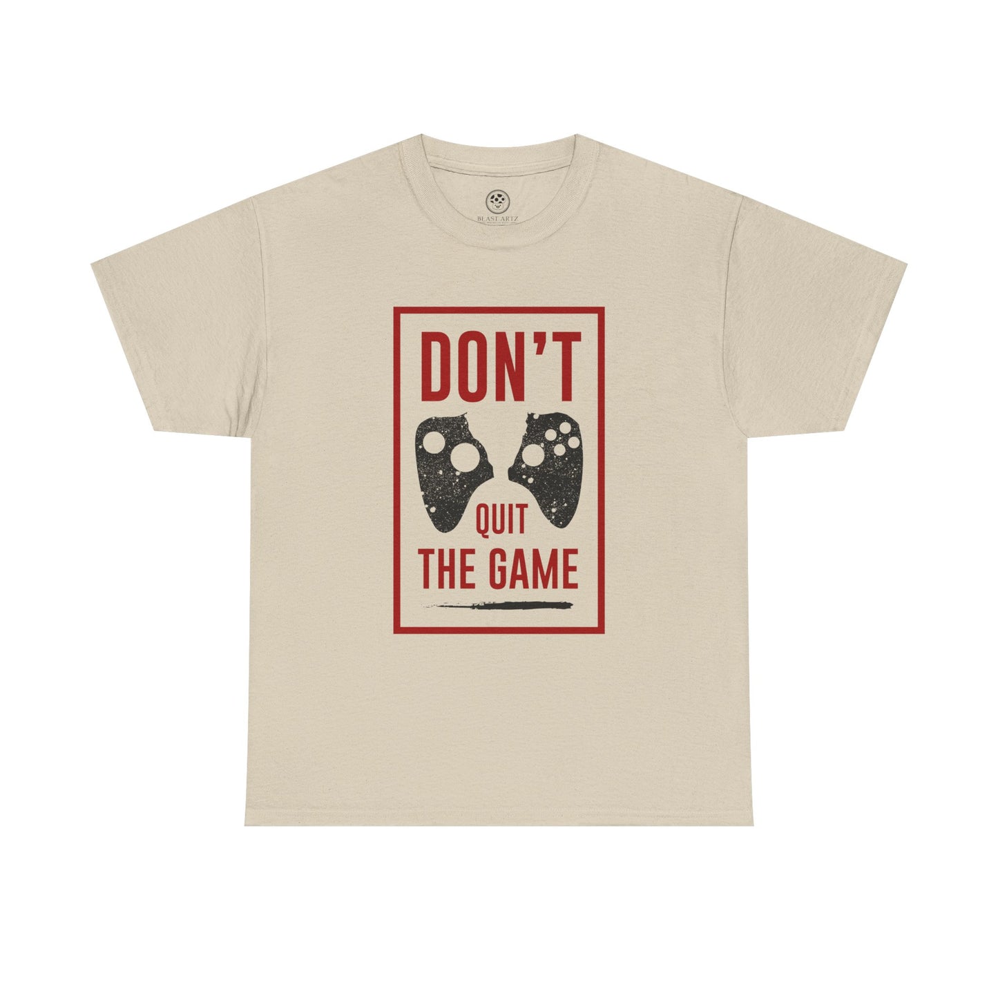Don’t Quit the Game Tee – Funny Gamer Shirt