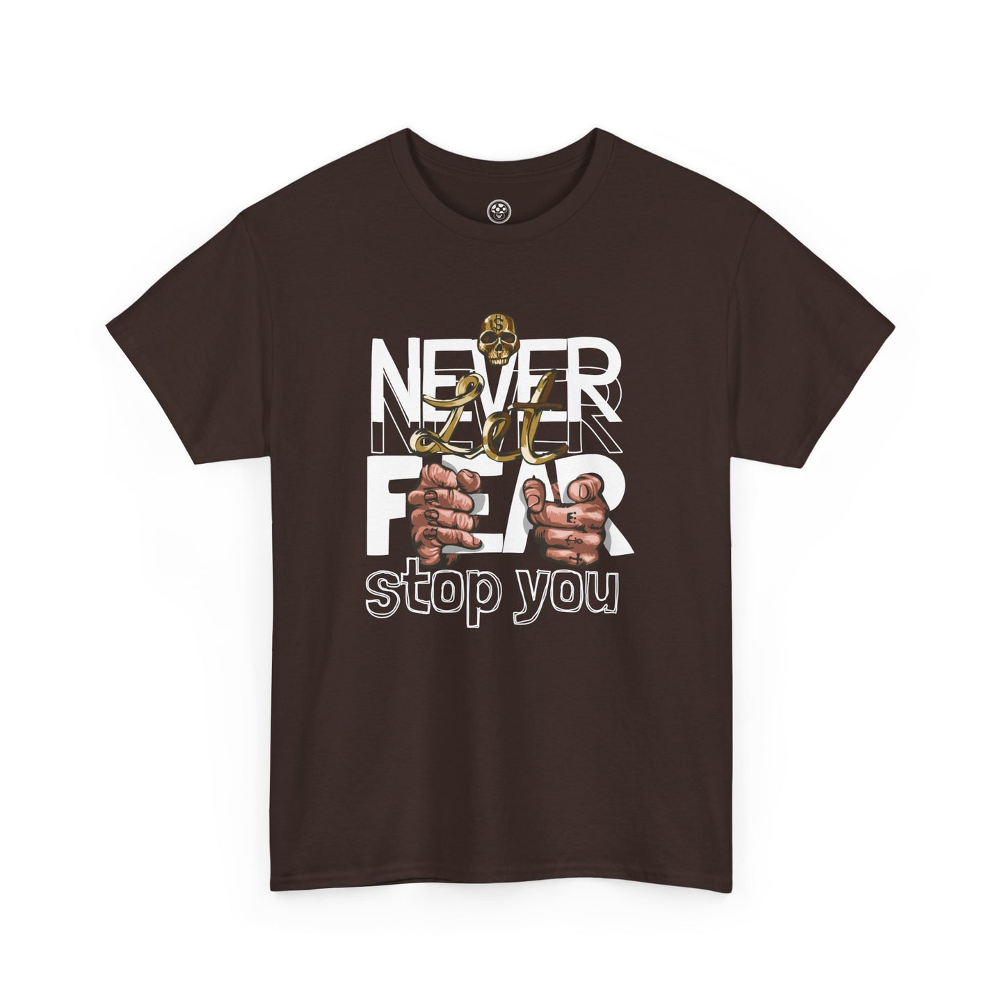 Never Let Fear Stop You Tee – Motivational Shirt