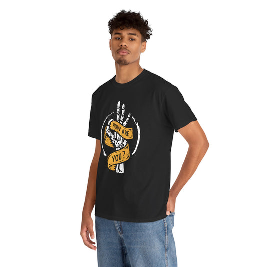 How Are You Tee – Skeleton Hand Shirt