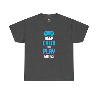 Keep Calm and Play Games Tee – Gamer Motivation Shirt