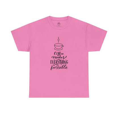 Coffee Makes Everything Possible Tee (White)