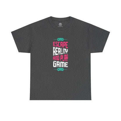 Escape Reality and Play Games Tee