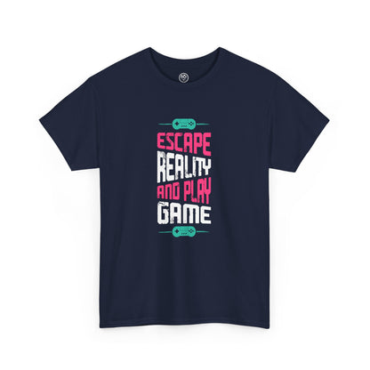 Escape Reality and Play Games Tee