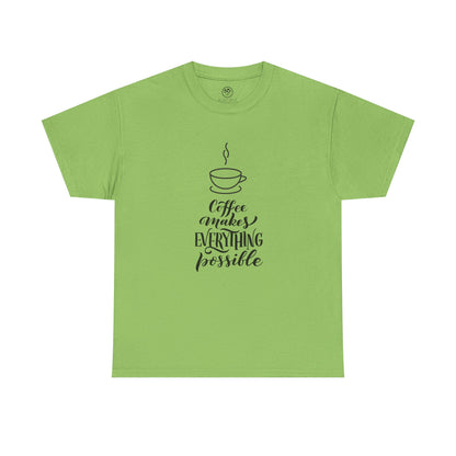 Coffee Makes Everything Possible Tee (White)