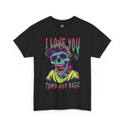 Love You to the Tomb and Back Zombie Tee – Colorful Undead Horror T-Shirt