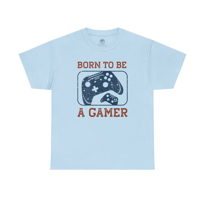 Born to Be a Gamer Tee – Funny Gaming Shirt