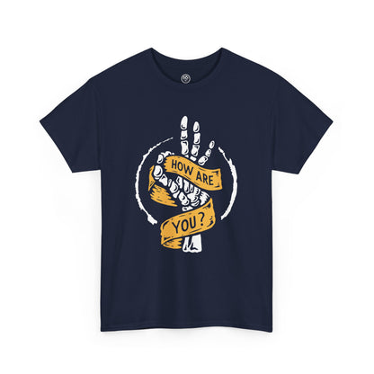 How Are You Tee – Skeleton Hand Shirt