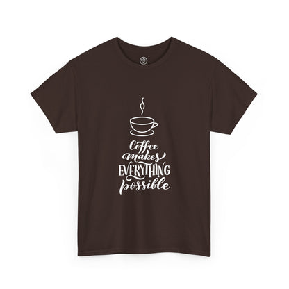 Coffee Makes Everything Possible Tee (Black)
