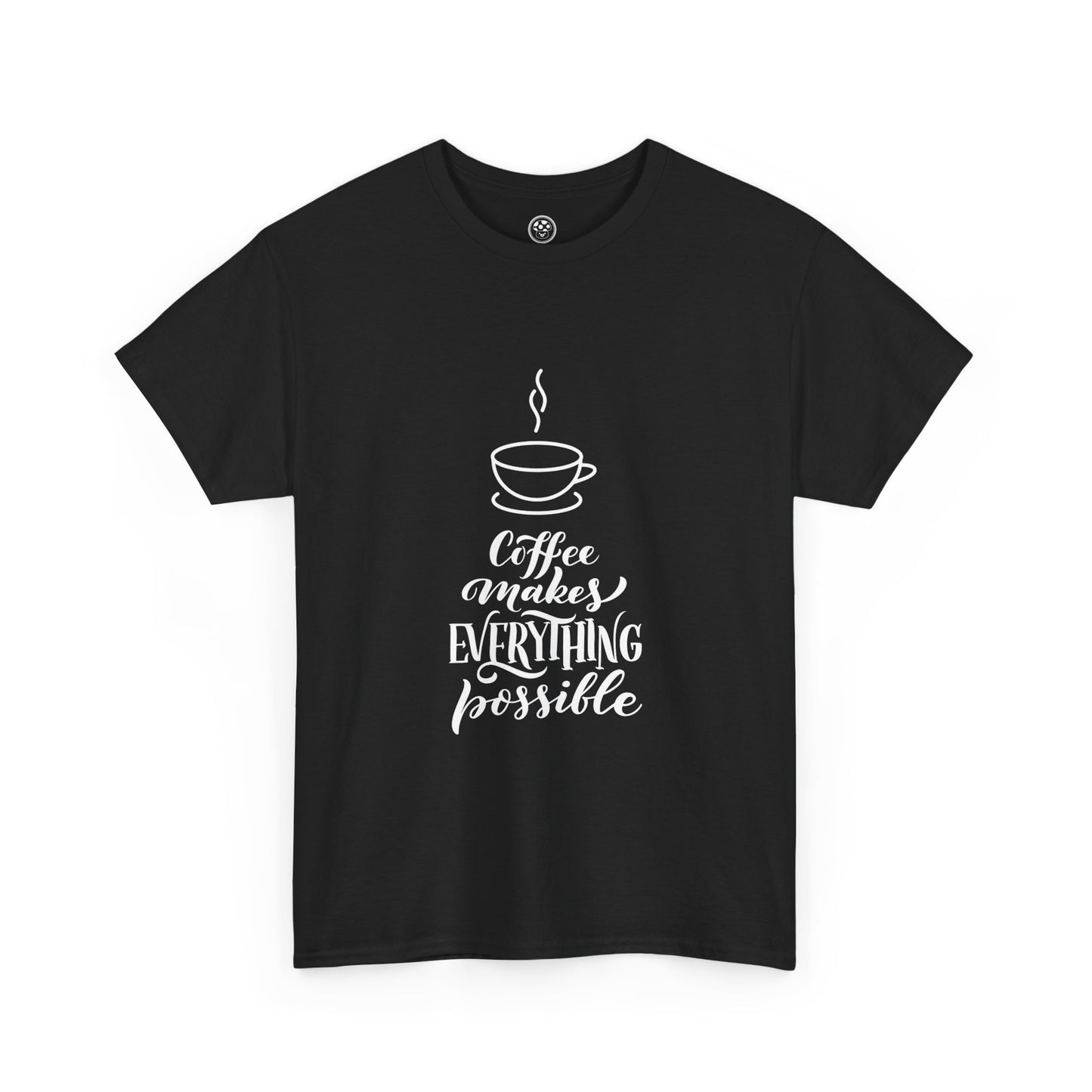 Coffee Makes Everything Possible Tee (Black)