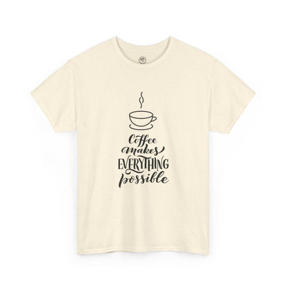 Coffee Makes Everything Possible Tee (White)