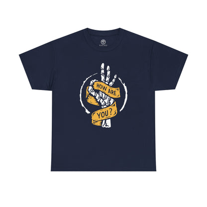 How Are You Tee – Skeleton Hand Shirt