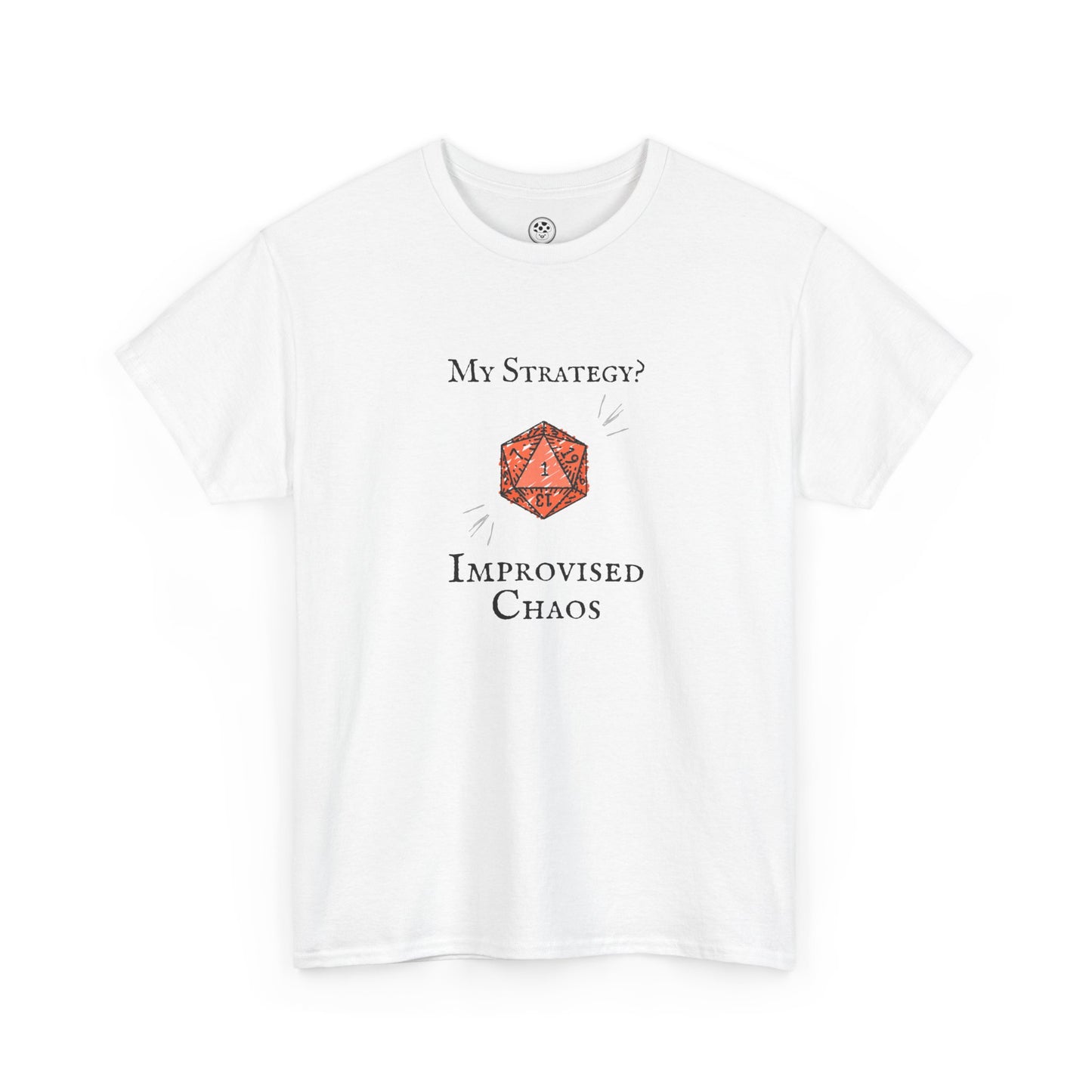 My Strategy? Improvised CHAOS