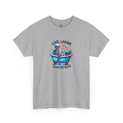 Live Laugh Toaster Bath Tee – Funny Dark Humor Shirt