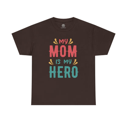 My Mom Is My Hero Tee – Mother’s Day Gift Shirt