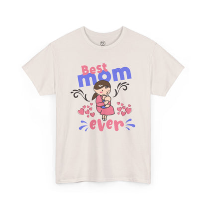 Best Mom Ever Tee – Cute Graphic Mother’s Day Shirt