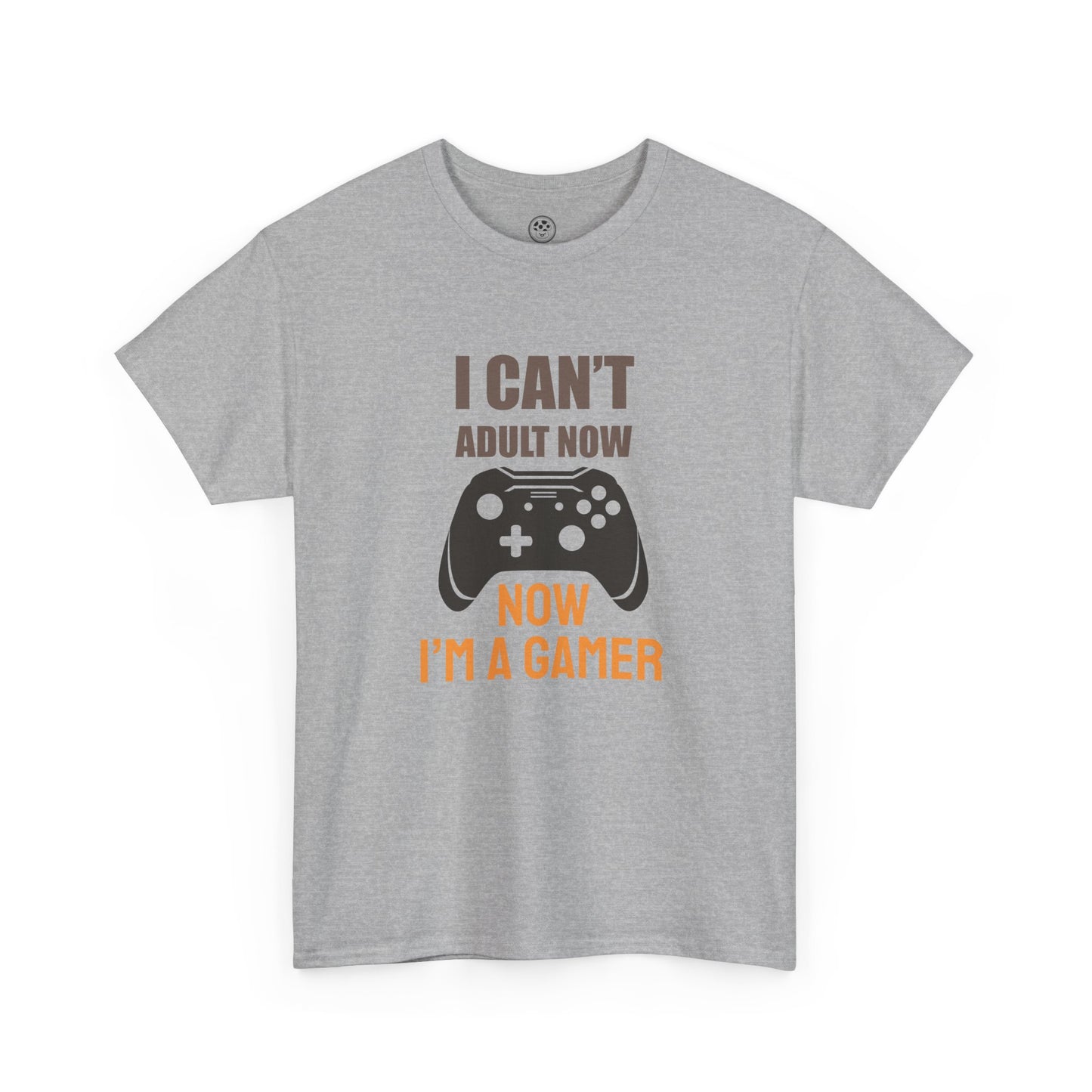 I Can’t Adult Now, I’m a Gamer Tee