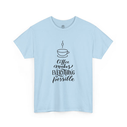 Coffee Makes Everything Possible Tee (White)