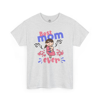 Best Mom Ever Tee – Cute Graphic Mother’s Day Shirt