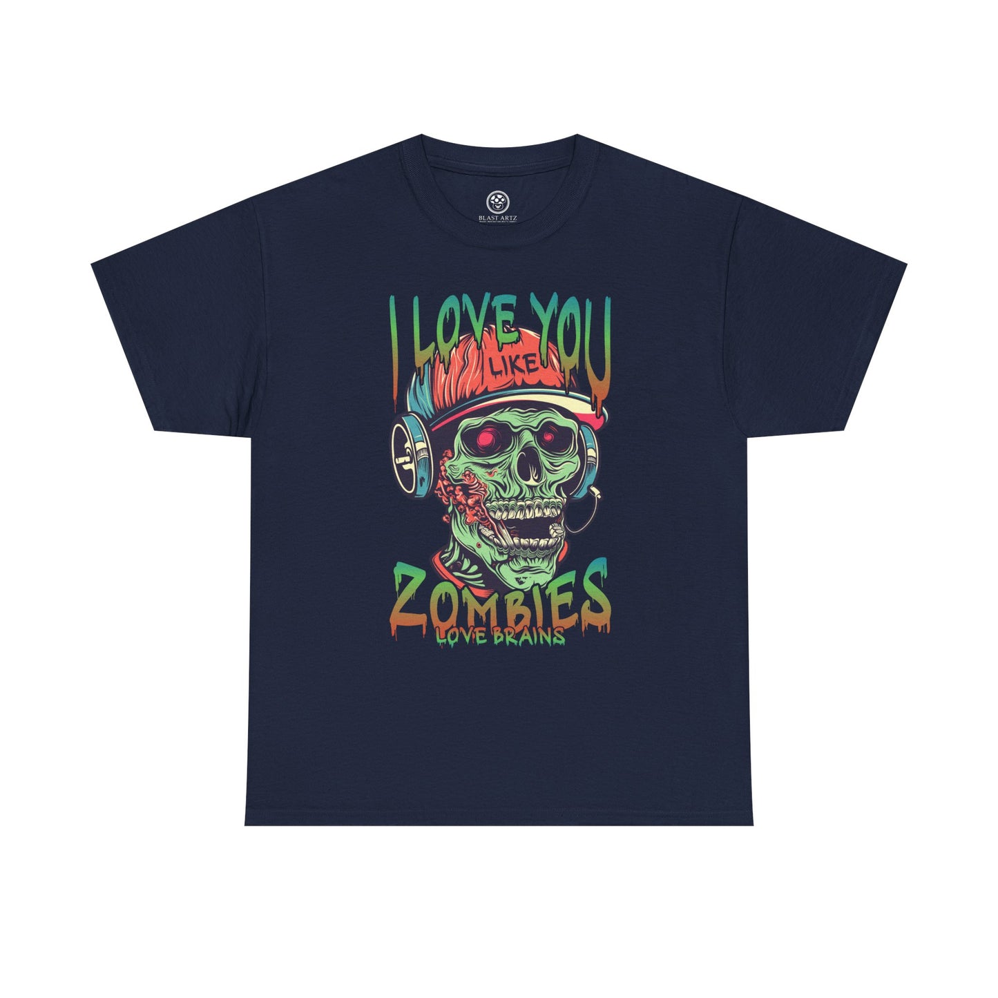 I love you Like zombies Loves Brains Tee – Funny Undead Shirt