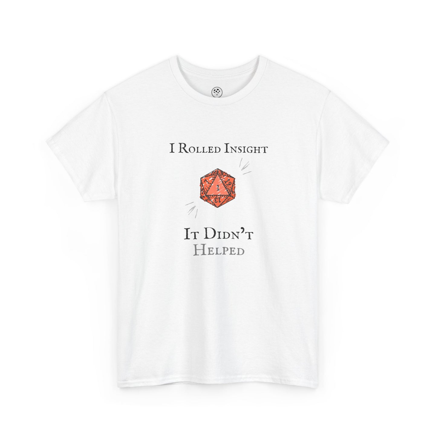 I Rolled Insight - It Didn't Helped