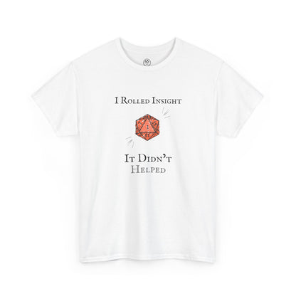 I Rolled Insight - It Didn't Helped