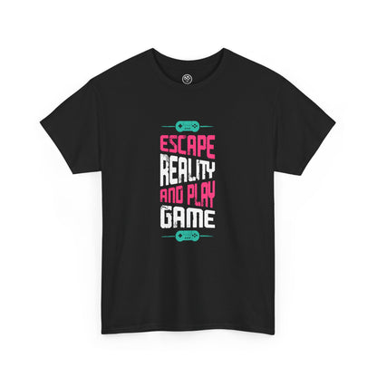 Escape Reality and Play Games Tee
