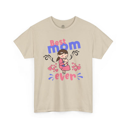 Best Mom Ever Tee – Cute Graphic Mother’s Day Shirt