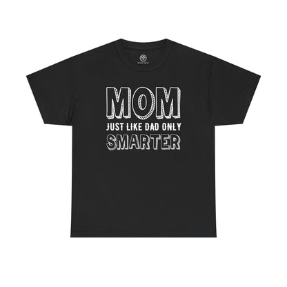 Smarter Mom Tee – Funny Mother’s Day T-Shirt