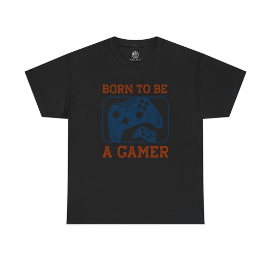 Born to Be a Gamer Tee – Funny Gaming Shirt
