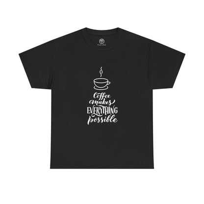 Coffee Makes Everything Possible Tee (Black)