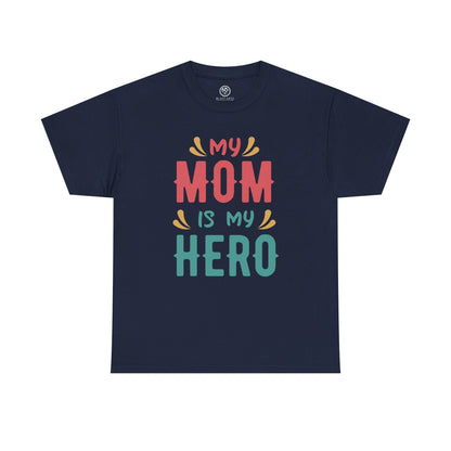 My Mom Is My Hero Tee – Mother’s Day Gift Shirt