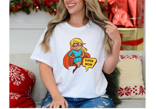 Super Mom Tee – Fun Motherhood Graphic T-Shirt