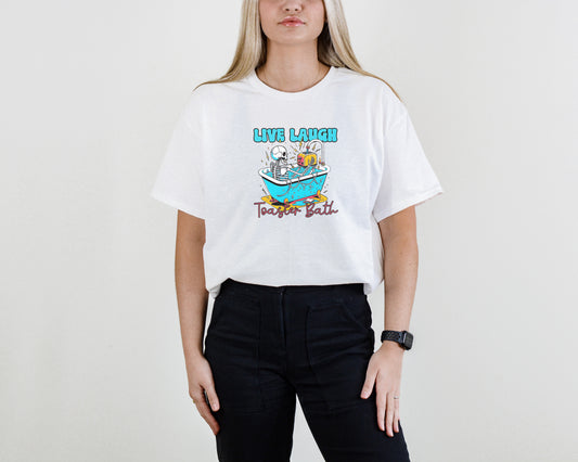 Live Laugh Toaster Bath Tee v2 – Ironic Dark Humor T-Shirt
