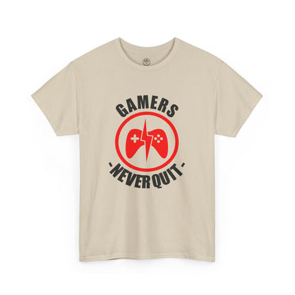 Gamers Never Quit Tee – Motivational Gamer Shirt