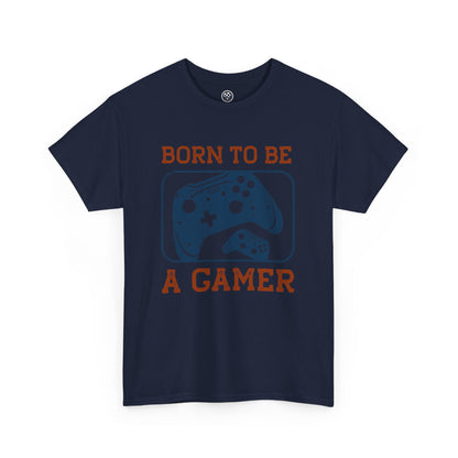 Born to Be a Gamer Tee – Funny Gaming Shirt